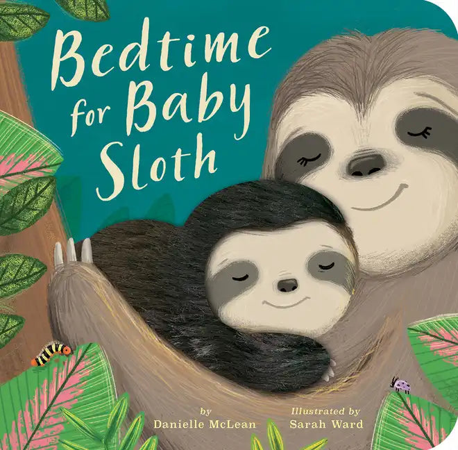 Bedtime for Baby Sloth - Board Book