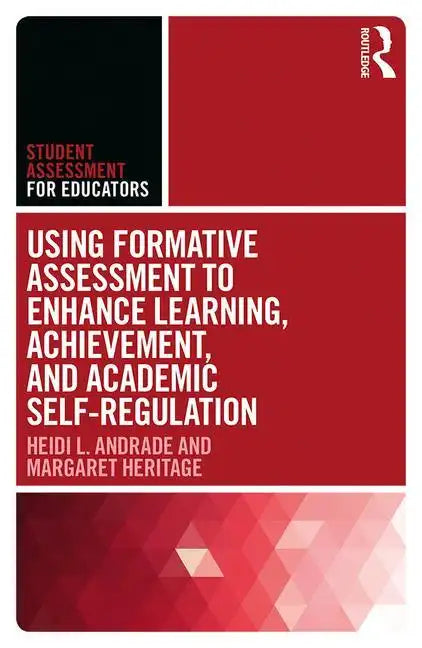 Using Formative Assessment to Enhance Learning, Achievement, and Academic Self-Regulation - Paperback