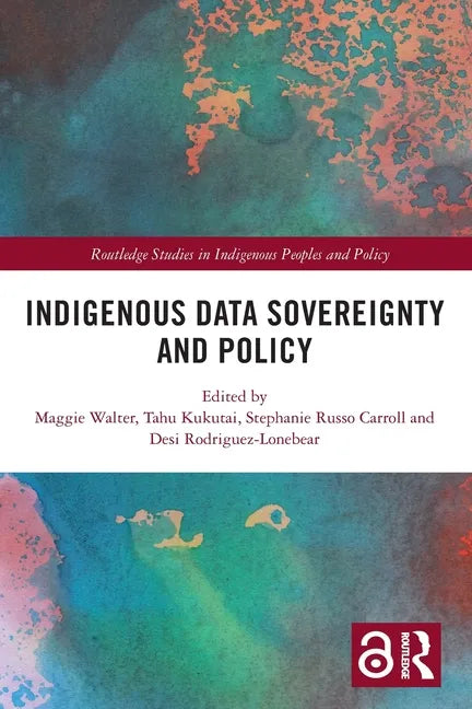 Indigenous Data Sovereignty and Policy - Paperback