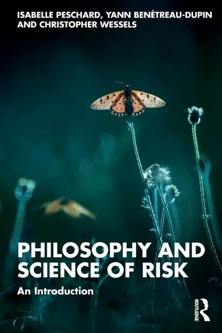 Philosophy and Science of Risk: An Introduction - Paperback