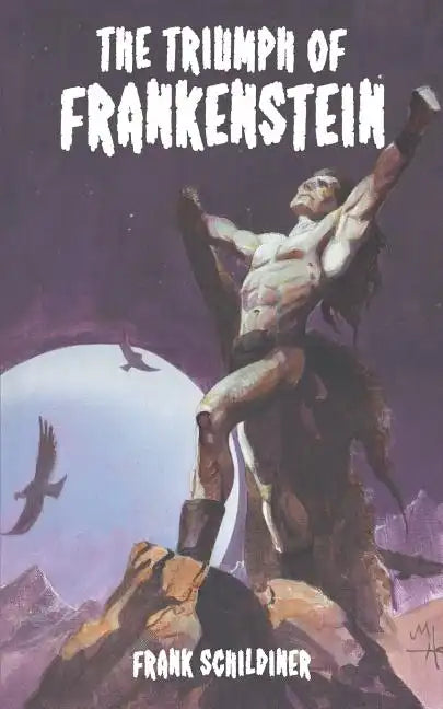 The Triumph of Frankenstein - Paperback