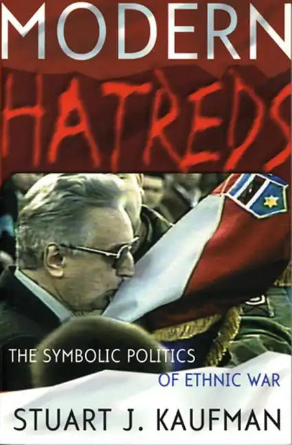 Modern Hatreds: Cycles of Logics of Action - Paperback