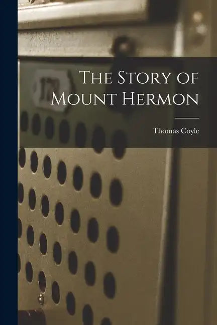 The Story of Mount Hermon - Paperback