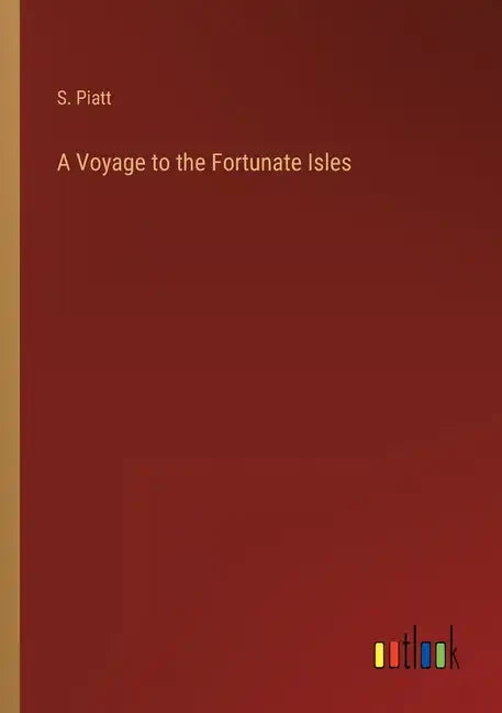 A Voyage to the Fortunate Isles - Paperback