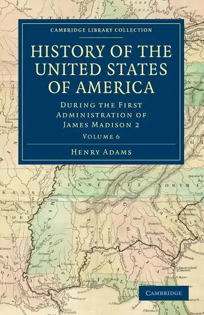 History of the United States of America - Volume 6 - Paperback