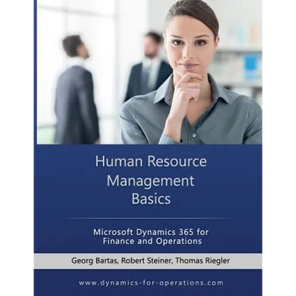 HRM Human Resource Management Basics: Microsoft Dynamics 365 for Finance and Operations - Paperback