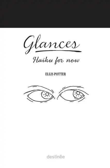Glances: Haiku for now - Hardcover