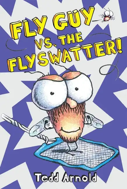 Fly Guy vs. the Flyswatter! (Fly Guy #10): Volume 10 - Hardcover