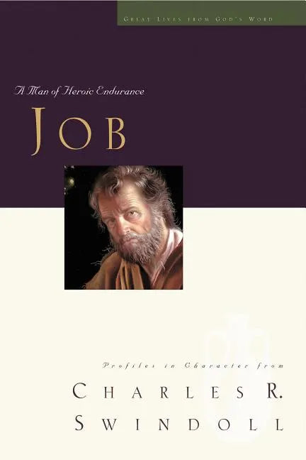Great Lives: Job: A Man of Heroic Endurance - Paperback