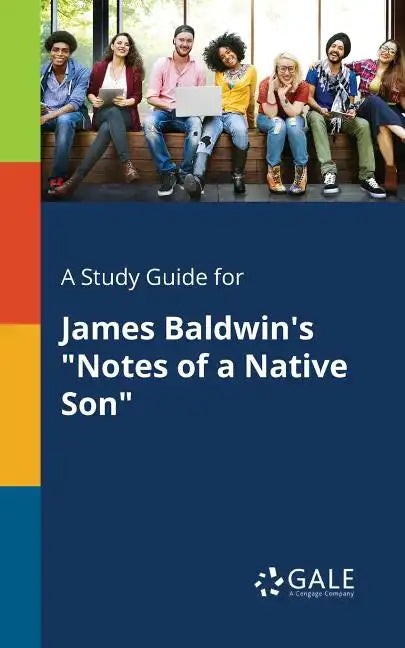 A Study Guide for James Baldwin's "Notes of a Native Son" - Paperback