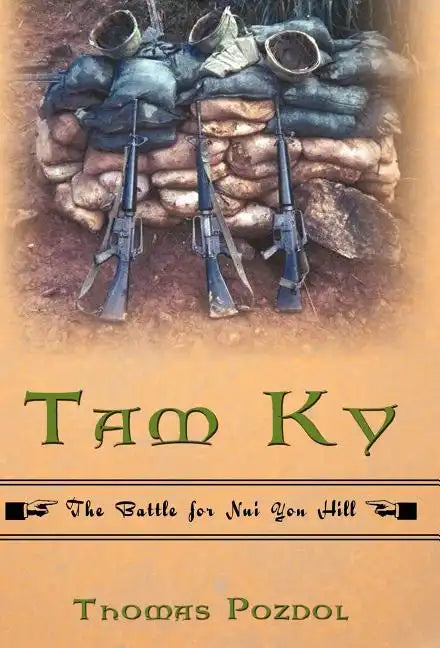 Tam Ky: The Battle for Nui Yon Hill - Hardcover