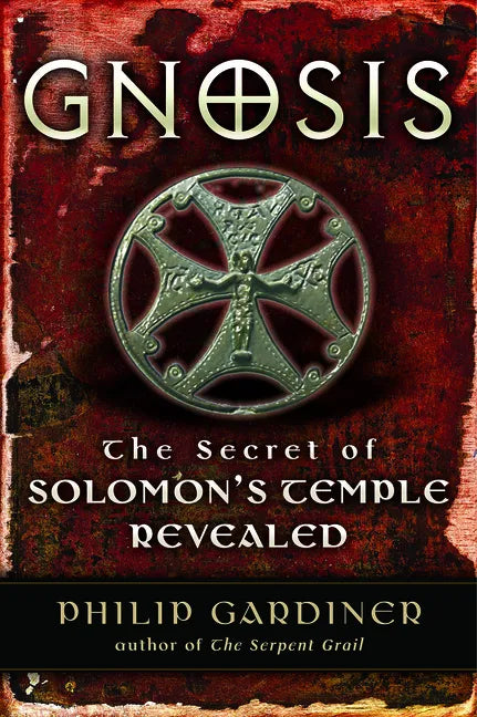 Gnosis: The Secrets of Solomon's Temple Revealed - Paperback