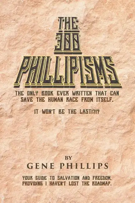 The 300 Phillipisms - Paperback
