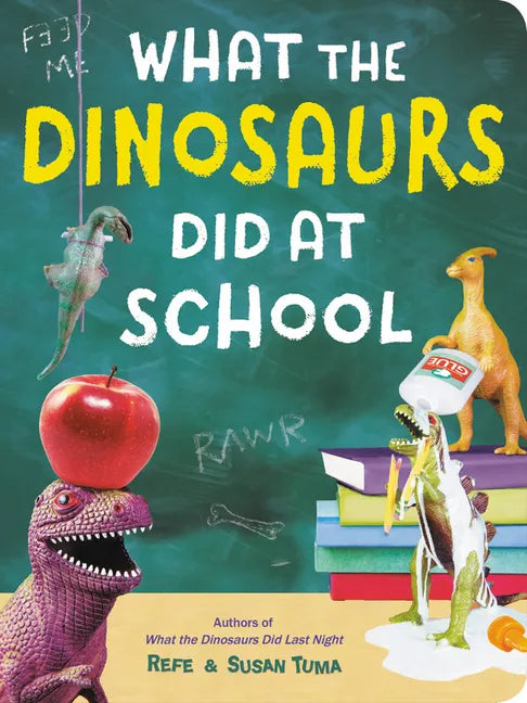 What the Dinosaurs Did at School - Board Book