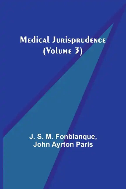 Medical Jurisprudence (Volume 3) - Paperback