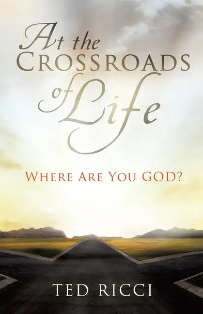 At the Crossroads of Life - Paperback