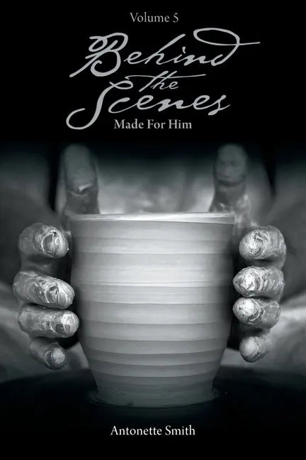 Behind the Scenes: Made for Him - Paperback