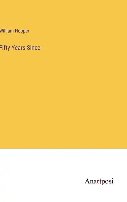 Fifty Years Since - Hardcover