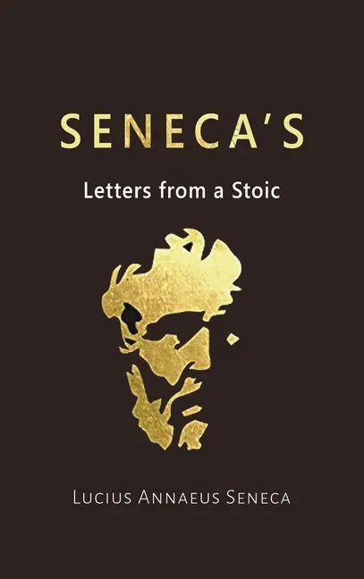 Seneca's Letters from a Stoic - Hardcover