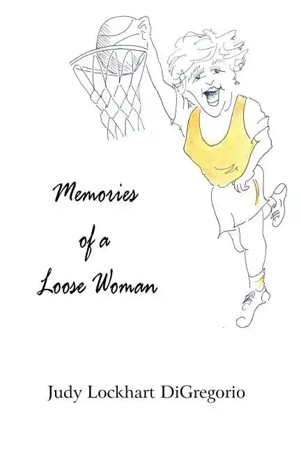 Memories of a Loose Woman - Paperback