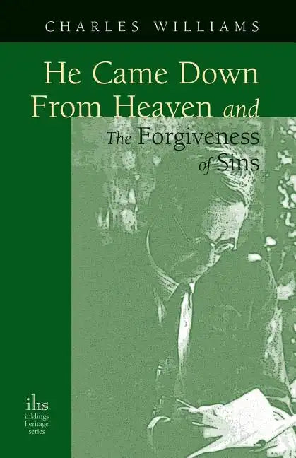 He Came Down from Heaven and the Forgiveness of Sins - Paperback