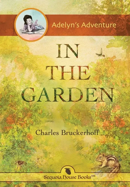Adelyn's Adventure in the Garden - Hardcover