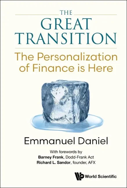 Great Transition, The: The Personalization of Finance Is Here - Paperback