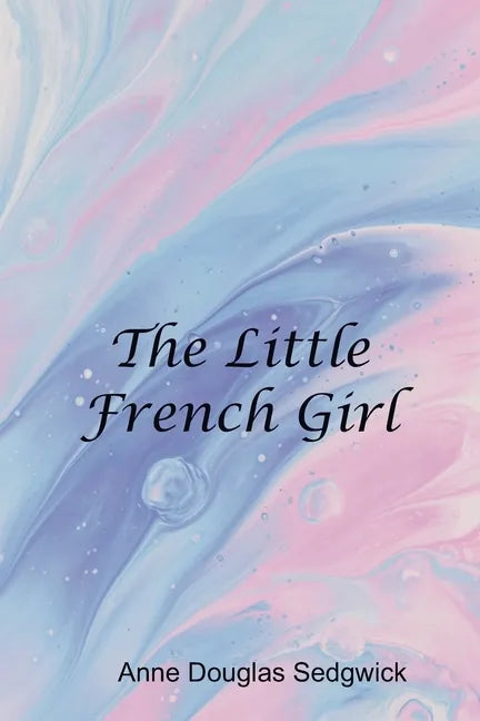 The Little French Girl - Paperback