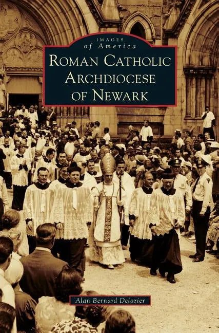 Roman Catholic Archdiocese of Newark - Hardcover