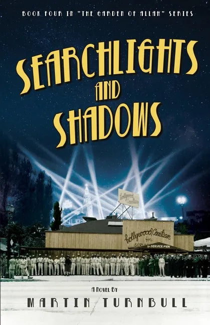 Searchlights and Shadows: A Novel of Golden-Era Hollywood - Paperback