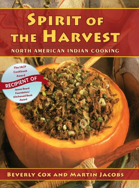 Spirit of the Harvest: North American Indian Cooking - Hardcover