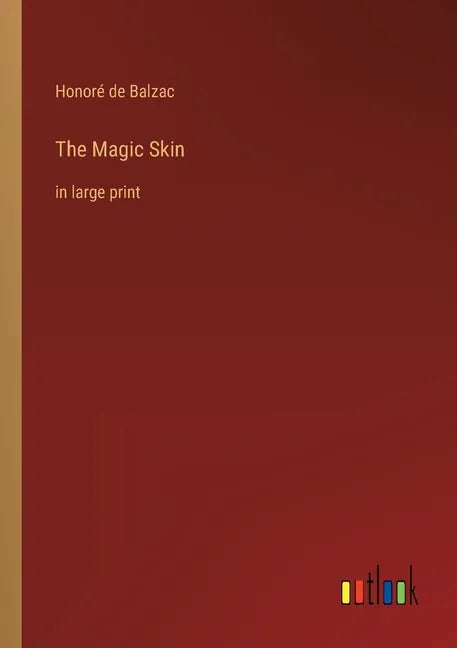 The Magic Skin: in large print - Paperback