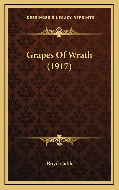 Grapes of Wrath (1917) - Hardcover