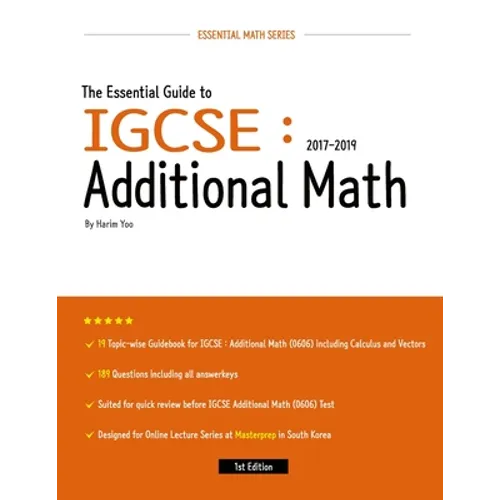 The Essential Guide to IGCSE: Additional Math: 2017-2019 - Paperback