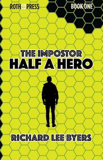 The Impostor: Half a Hero - Paperback