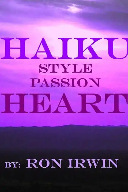 Haiku Style Passion Heart - Paperback