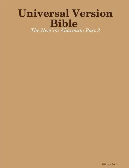 Universal Version Bible The Nevi'im Aharonim Part 2 - Paperback