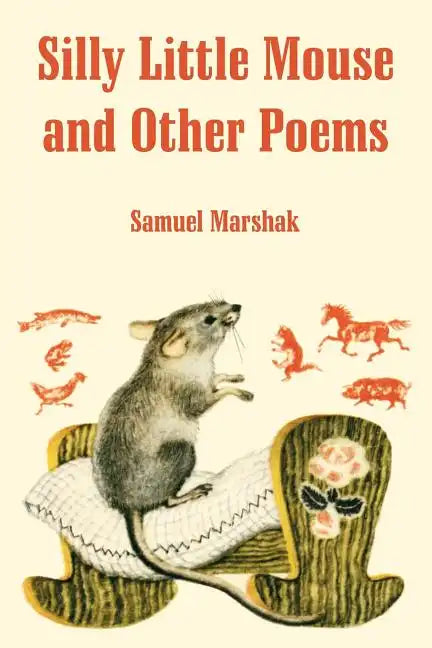 Silly Little Mouse and Other Poems - Paperback