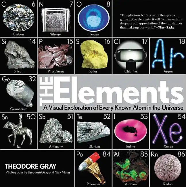 Elements: A Visual Exploration of Every Known Atom in the Universe, Book 1 of 3 - Hardcover