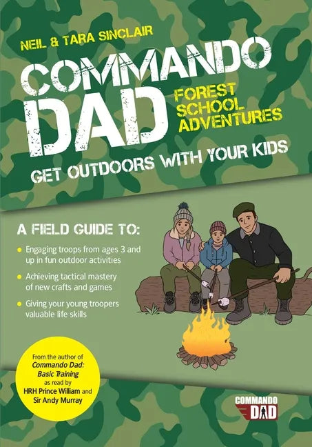 Commando Dad: Get Outdoors with Your Kids - Paperback