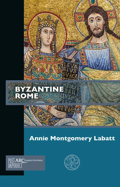 Byzantine Rome - Paperback