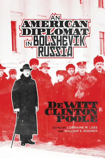 American Diplomat in Bolshevik Russia - Paperback