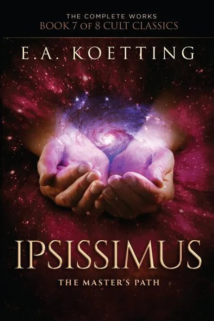 Ipsissimus: The Master's Path - Paperback