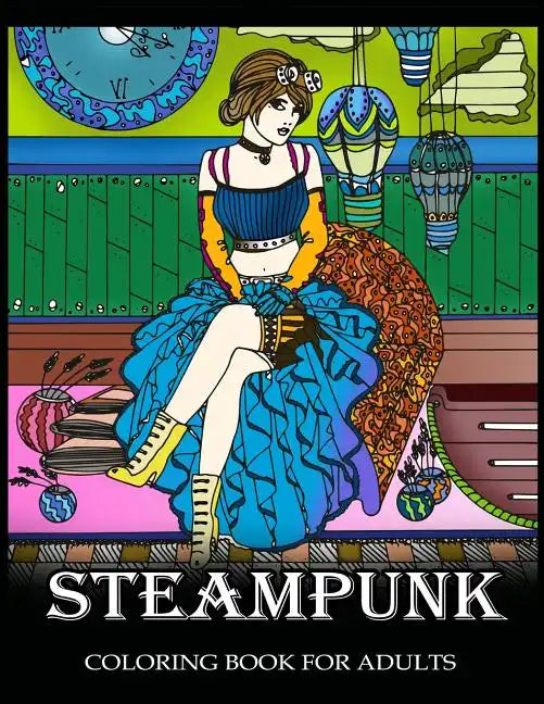 Steampunk Coloring Book for Adults: Women Steampunk Fashion Design - Paperback