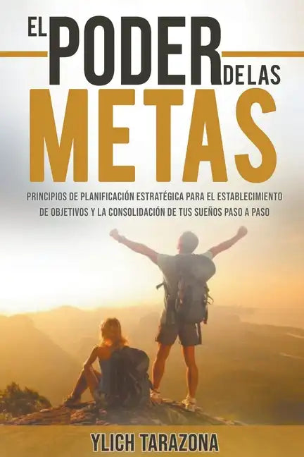 El Poder De Las Metas - Paperback