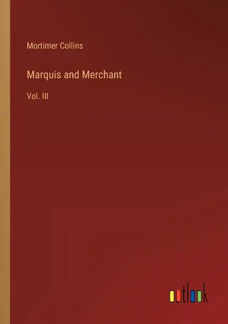 Marquis and Merchant: Vol. III - Paperback