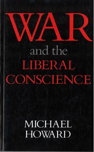 War and the Liberal Conscience - Paperback