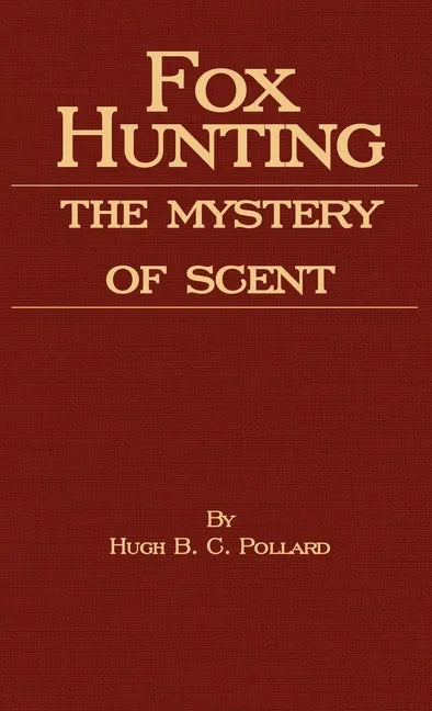 Fox Hunting - The Mystery of Scent - Hardcover