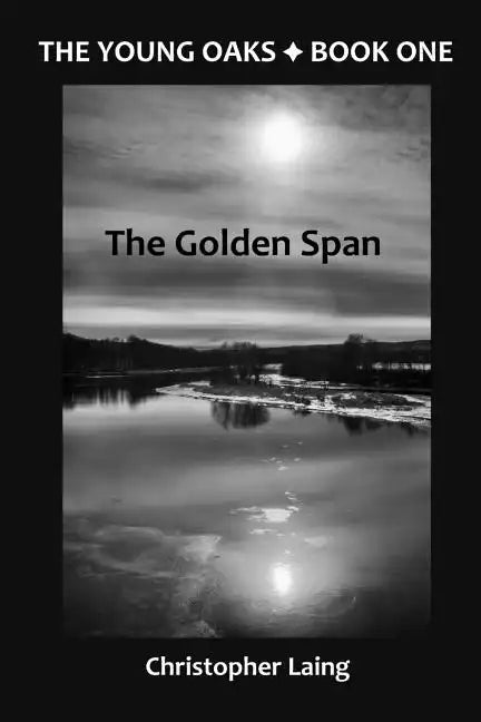 The Young Oaks Book One: The Golden Span - Paperback