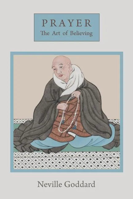 Prayer: The Art of Believing - Paperback